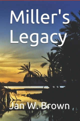 Kniha Miller's Legacy Jan W. Brown