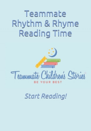 Книга Teammate Rhythm & Rhyme Reading Time: Start Reading! Teammate Children's Stories