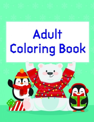 Kniha Adult Coloring Book: An Adorable Coloring Book with Cute Animals, Playful Kids, Best for Children J. K. Mimo