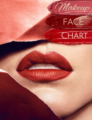 Könyv Makeup Face Chart: Make-up Papier Vorlagen Gesicht zum Ausmalen für Kosmetikerinnen und Visagisten Millioncrystalbody