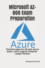 Carte Microsoft AZ-900 Exam Preparation: Practice tests for AZ-900 Azure Exam, 100% original material - Latest Version Georgio Daccache