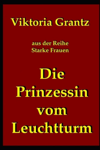 Βιβλίο Die Prinzessin vom Leuchtturm Viktoria Grantz