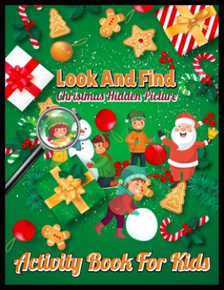 Kniha Look And Find Christmas Hidden Picture Activity Book for Kids: Christmas Hunt Seek And Find Coloring Activity Book Shamonto Press