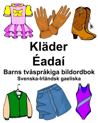 Kniha Svenska-Irländsk gaeliska Kläder/Éadaí Barns tv?spr?kiga bildordbok Richard Carlson