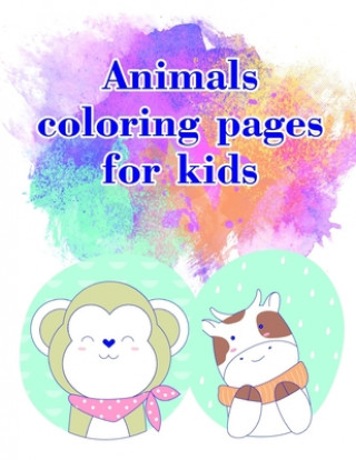 Książka Animals coloring pages for kids: A Coloring Pages with Funny and Adorable Animals Cartoon for Kids, Children, Boys, Girls J. K. Mimo