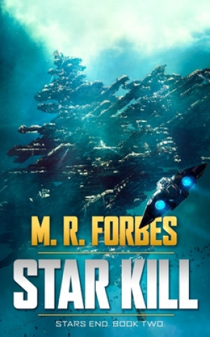 Knjiga Star Kill M. R. Forbes