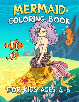 Mermaid Coloring Book Kids Ages 8-12: Mermaid Coloring Book Boys And Girls  Ages 8-12