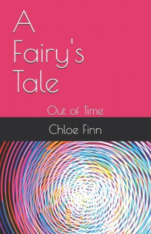 Carte A Fairy's Tale: Out of Time Natalie Renee