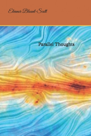 Knjiga Parallel Thoghts Eleanor D. Blount-Scott