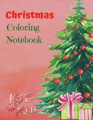 Kniha Christmas Coloring Notebook: Joy to the World Helen Clifford