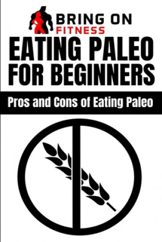 Carte Eating Paleo For Beginners: Pros and Cons of Eating Paleo Bof