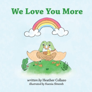 Knjiga We Love You More Ksenia Shtereb