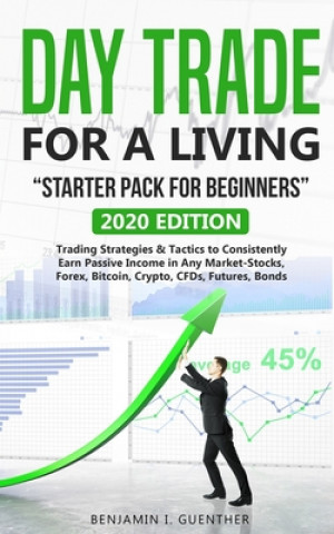 Carte D&#1072;y Tr&#1072;d&#1077; f&#1086;r &#1072; Living "St&#1072;rt&#1077;r P&#1072;&#1089;k f&#1086;r b&#1077;ginn&#1077;rs": 2020 Edition Trading Stra B&#1077nj&#1072min Gu&#1077;nth&#1077;r