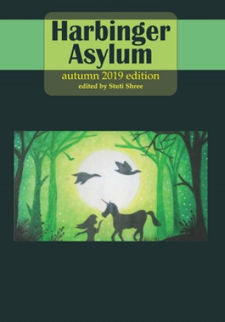 Knjiga Harbinger Asylum: Fall 2019 Stuti Shree