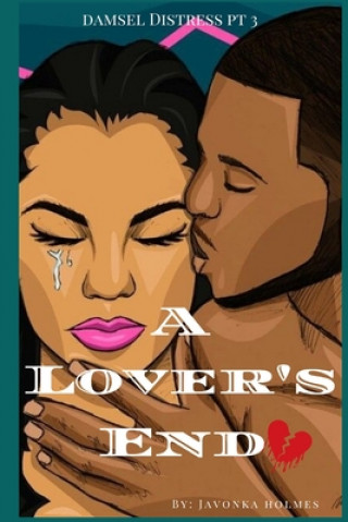 Knjiga A Lover's End: Damsel And Distress part 3 Javonka Holmes