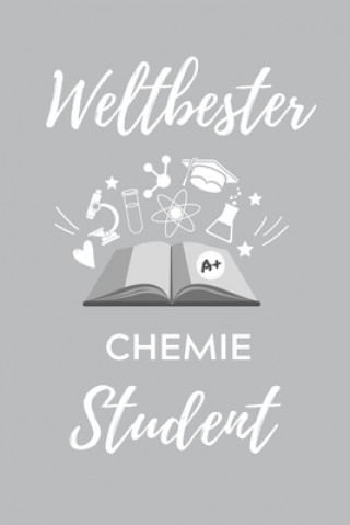 Könyv Weltbester Chemie Student: A5 Geschenkbuch PUNKTIERT für Chemie Fans - Geschenk fuer Studenten - zum Schulabschluss - Semesterstart - bestandene Chemie Student