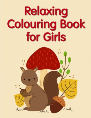 Kniha Relaxing Colouring Book for Girls: Super Cute Kawaii Animals Coloring Pages J. K. Mimo