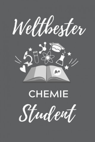 Carte Weltbester Chemie Student: A5 Geschenkbuch KARIERT für Chemie Fans - Geschenk fuer Studenten - zum Schulabschluss - Semesterstart - bestandene Pr Chemie Student