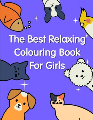 Kniha The Best Relaxing Colouring Book For Girls: The Coloring Pages, design for kids, Children, Boys, Girls and Adults J. K. Mimo