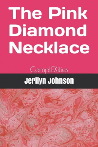 Carte ComplEXities The Pink Diamond Necklace Jerilyn Johnson