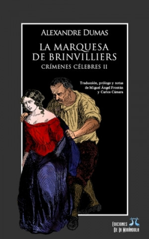 Kniha La marquesa de Brinvilliers. Crímenes célebres II Carlos Camara