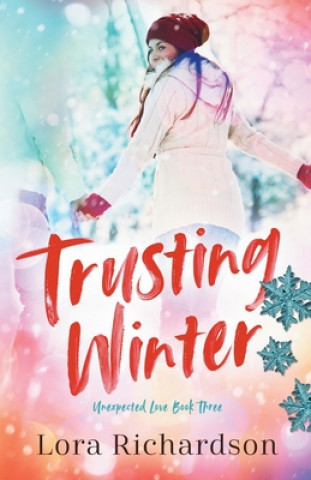 Knjiga Trusting Winter Lora Richardson