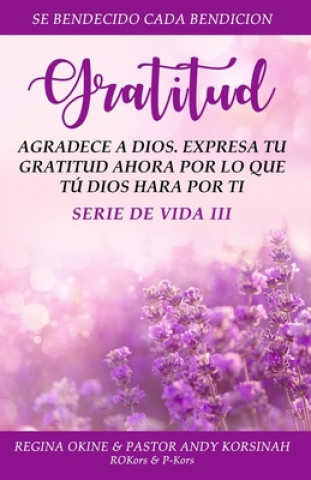 Kniha Gratitud: Serie de Vida Pastor Andy Korsinah