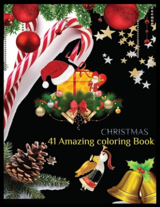 Könyv CHRISTMAS 41 Amazing Coloring Book: An Adult Coloring Book with Fun, Easy, and Relaxing Designs Shamonto Press