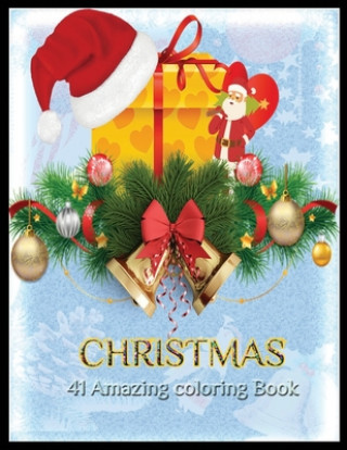 Könyv CHRISTMAS 41 Amazing Coloring Book: A Christmas Coloring Books with Fun Easy and Relaxing Pages Gifts for Boys Girls Kids Shamonto Press
