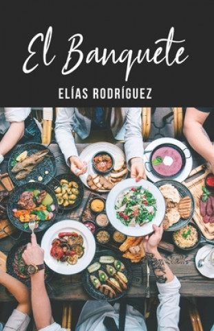 Kniha Banquete Elias Rodriguez