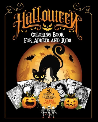 Kniha Halloween Coloring Book: For Adults and Kids A Fun Stress Free Activity Featuring Spooky Character Designs to Color - Witches, Jack-O-Lanterns, Endless Journals