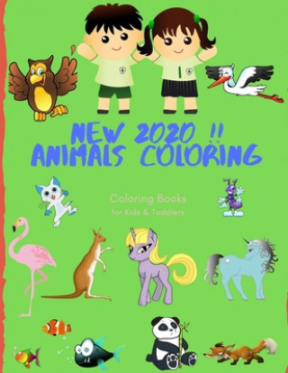 Carte NEW 2020 !! Animals Coloring Coloring Books for Kids & Toddlers: Books for Kids Ages 2-4, 4-8, Boys, Girls Sam Jo