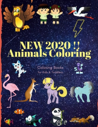 Carte NEW 2020 !! Animals Coloring Coloring Books for Kids & Toddlers: Books for Kids Ages 2-4, 4-8, Boys, Girls Sam Jo