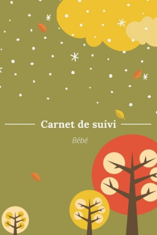 Knjiga Carnet de suivi bébé Petits Marmots Editions