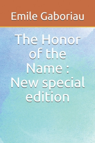 Carte The Honor of the Name: New special edition Emile Gaboriau