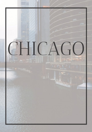 Книга Chicago: A decorative book for coffee tables, end tables, bookshelves and interior design styling: Stack America city books to Contemporary Interior Design