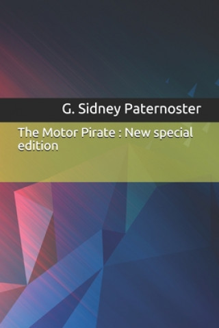 Carte The Motor Pirate: New special edition G. Sidney Paternoster