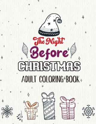 Buch The Night Before Christmas - Adult Coloring Book: Christmas Fun Grayscale Coloring Pages, Beautiful Winter Christmas Coloring Book, Relaxing Christmas Voloxx Studio