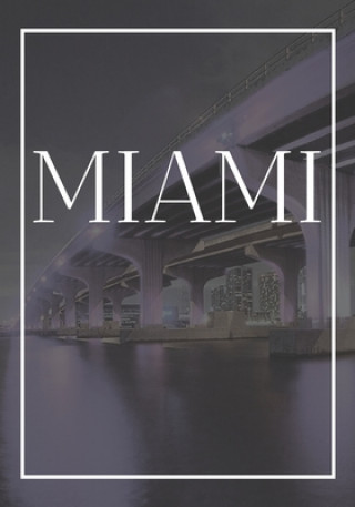Книга Miami: A decorative book for coffee tables, end tables, bookshelves and interior design styling: Stack America city books to Contemporary Interior Design