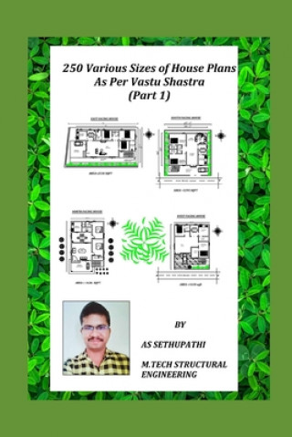 Book 250 Various Sizes of House Plans As Per Vastu Shastra As Sethu Pathi