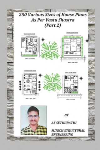 Kniha 250 Various Sizes of House Plans As Per Vastu Shastra As Sethu Pathi