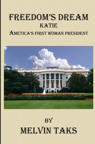 Buch Freedom's Dream Melvin I. Taks