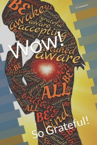 Könyv Wow!: So Grateful! S. L. Crawford