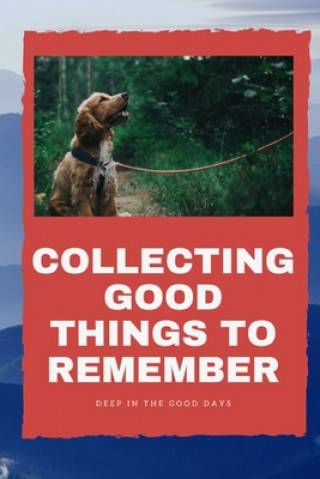 Kniha Things to remember: collecting good things to remember Anuwat Yongyusuk