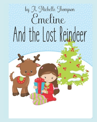 Buch Emeline and the Lost Reindeer A. Michelle Thompson