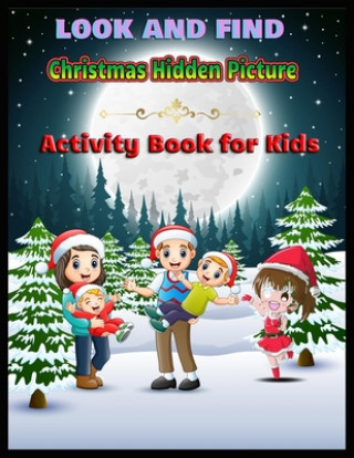 Kniha LOOK AND FIND Christmas Hidden Picture Activity Book for Kids: High Quality Coloring, Hidden Pictures Shamonto Press