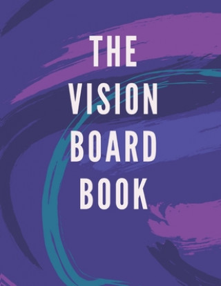 Libro The Vision Board Book Pamela S. Gomez