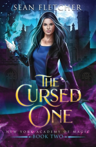 Kniha Cursed One (New York Academy of Magic Book 2) Sean Fletcher