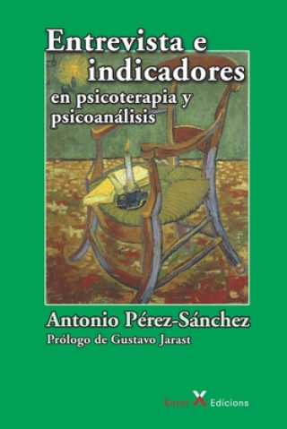 Kniha Entrevista e indicadores en psicoterapia y psicoanálisis Gustavo Jarast