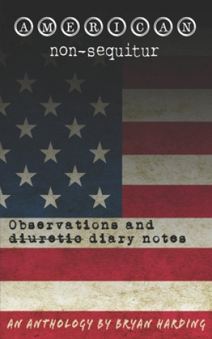 Książka American non-sequitur: Observations and Diary Notes Kelli Keith